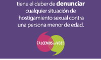Toda persona funcionaria del MEP tiene el deber de denunciar cualquier situación de hostigamiento sexual contra una persona menor de edad.