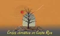 Crisis Climática en Costa Rica